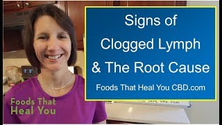 The Root Cause of Clogged Lymphatic System