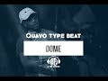 Free Quavo Type Beat 2017 - Dome (Prod. G The Genius Beats) Trap Rap/Instrumental 2017