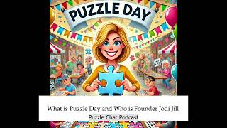 What is Puzzle Day and Who is Puzzle Day Founder Jodi Jill