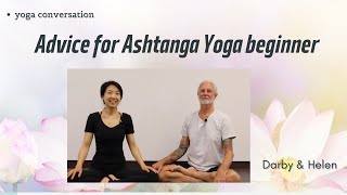 Advice for Ashtanga yoga beginners | Mark Darby \u0026 Helen Liu【Q\u0026A】- 2023.1