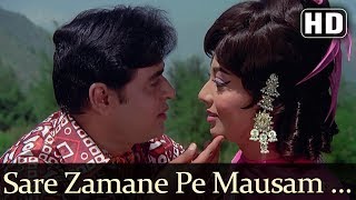 Sare Zamane Pe Mausam Suhane Pe (HD) - Aap Aye Bahaar Ayee Songs - Rajendra Kumar - Sadhana