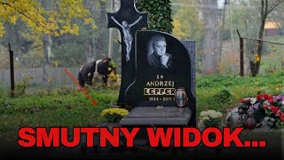 GRÓB ANDRZEJA LEPPERA. BARDZO SMUTNY WIDOK...