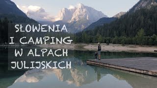 Przygody Jagody #5 Słowenia i camping w Alpach Julijskich.