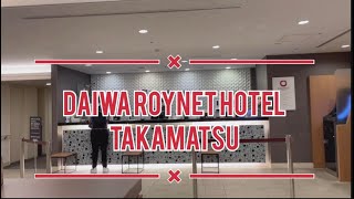 Daiwa Roynet Hotel Takamatsu and Marugamemachi 高松丸亀町