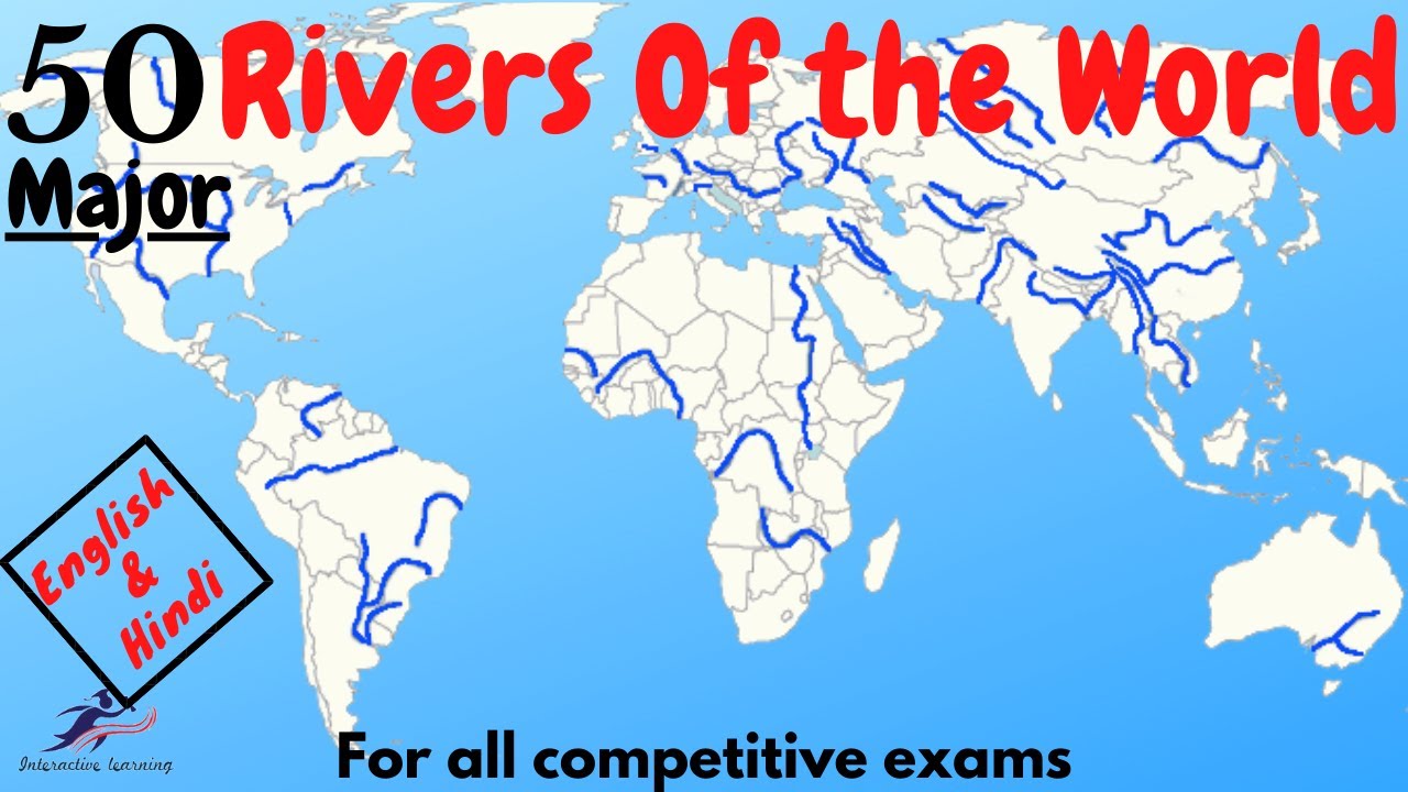 Major Rivers Of The World (English & Hindi) - YouTube