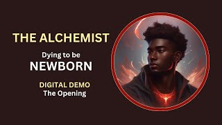 THE ALCHEMIST/Dying to be NEWBORN - A digital demo (The Opening)