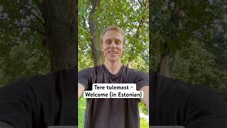 Welcome in Estonian - Tere tulemast. #goldenhourhabits #languagelearning #estonian