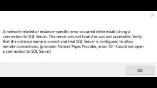 A Network related or instance specific error Sql Server