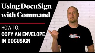 Command DocuSign - How To Copy an Envelope in DocuSign