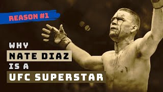 Why Nate Diaz is a UFC superstar | Reason #1