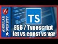 💥 ES6 / Typescript 2 let vs const vs var When To Use Each ? Const and immutability