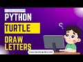 How to draw letters in Python Turtle | Python Turtle draw letters