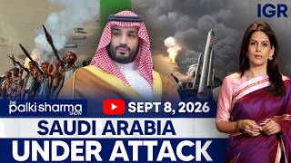 LIVE: Houthi Missile Barrage Hits Saudi Arabia | Oil Facilities on Fire | The Palki Sharma Show |IGR