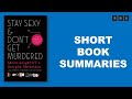 Short Book Summary of Stay Sexy & Don’t Get Murdered The Definitive How To Guide by Karen Kilgariff