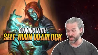 (Hearthstone) Owning with Self-Own Warlock