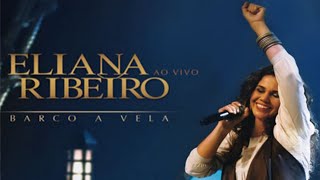 Eliana Ribeiro - DVD Barco a Vela