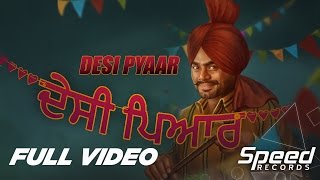 Desi Pyaar | Prabh Gill | Sudesh Kumari | Maninder Kailey | Full Music Video