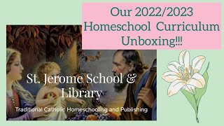 Our 2022/2023 Homeschool Curriculum Unboxing!!