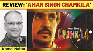 ‘Amar Singh Chamkila’ review
