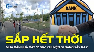 Sắp hết thời mua bán nhà đất 