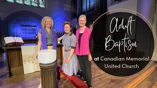 Adult Baptism | Canadian Memorial United Church | Rev. Beth Hayward