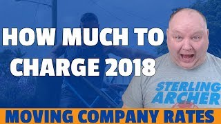 How Much To Charge For Your Moving Business 2018