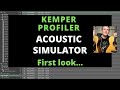 Kemper Acoustic Simulator - First Look From An Acoustic Guy