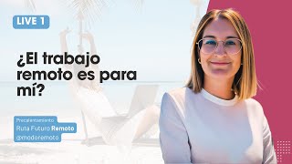 LIVE PRECALENTAMIENTO #1: ¿EL TRABAJO REMOTO ES PARA MÍ?