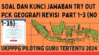 Soal dan Kunci Jawaban Try Out UKPPPG Piloting Guru tertentu di PMM, PCK Geografi Nomor 1-35