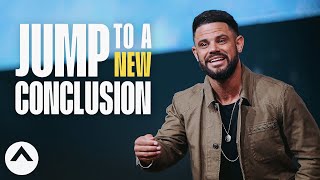 Jump To A New Conclusion | Pastor Steven Furtick | Elevation Church