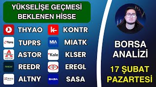 YÜKSELİŞE GEÇMESİ BEKLENEN HİSSE | THYAO TUPRS ASTOR REEDR ALTNY KONTR MIATK KLSER EREGL SASA