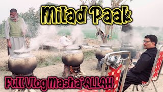 Milad Paak Full Vlog Masha’Allah 🤲🤲🤲