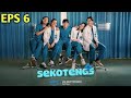 Film Sekotengs Episode 6