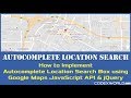 Autocomplete Location Search using Google Maps JavaScript API and jQuery