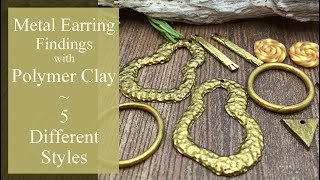 Top 5 Metal Earring Findings with Polymer Clay - How to Create Faux Metal