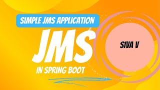 SIMPLE JMS APPLICATION IN SPRING BOOT