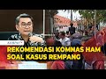 8 Rekomendasi Komnas HAM Terkait Konflik Rempang, Ini Detailnya