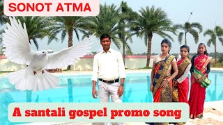 Sonot atma,a santali gospel promo song