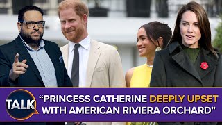 Princess Catherine Deeply Upset With Meghan Markle’s American Riviera Orchard | Cristo Royal Roundup