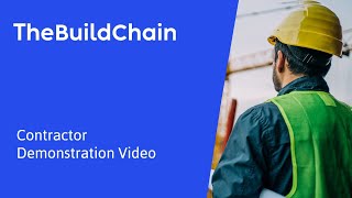 Contractor Demo - The Build Chain - Construction Procurement Software