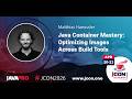Java Container Mastery: Optimizing Images Across Build Tools | Matthias Haeussler (EN)
