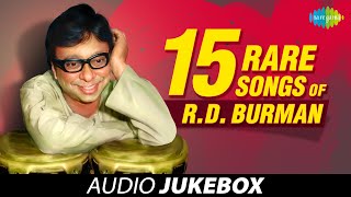 15 Rare Song Of R D Burman | Audio Jukebox | R D Burman