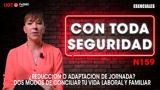 ¿REDUCCION O ADAPTACION DE JORNADA? DOS MODOS DE CONCILIAR TU VIDA LABORAL Y FAMILIAR