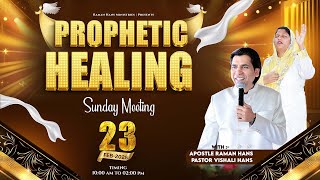 Prophetic And Healing Sunday Meeting | 23-Feb-2025 | Raman Hans Ministries  @RamanHansMinistries ​