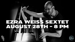 Ezra Weiss Sextet - The 1905