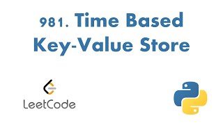 981. Time Based Key-Value Store || Python || LeetCode