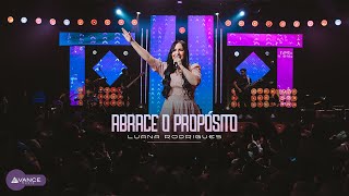 Luana Rodrigues - Abrace o Propósito | Clipe Oficial (DVD Em Goiânia)