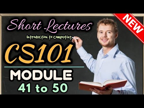 CS101(Introduction To Computing) |Short Lecture| Module 41 To 50 ...