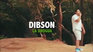 Dibson - La Drogua