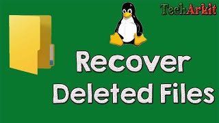 How to Recover accidentally deleted files Linux | TestDisk | Tech Arkit